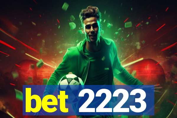 bet 2223